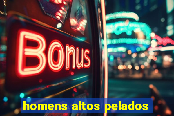 homens altos pelados